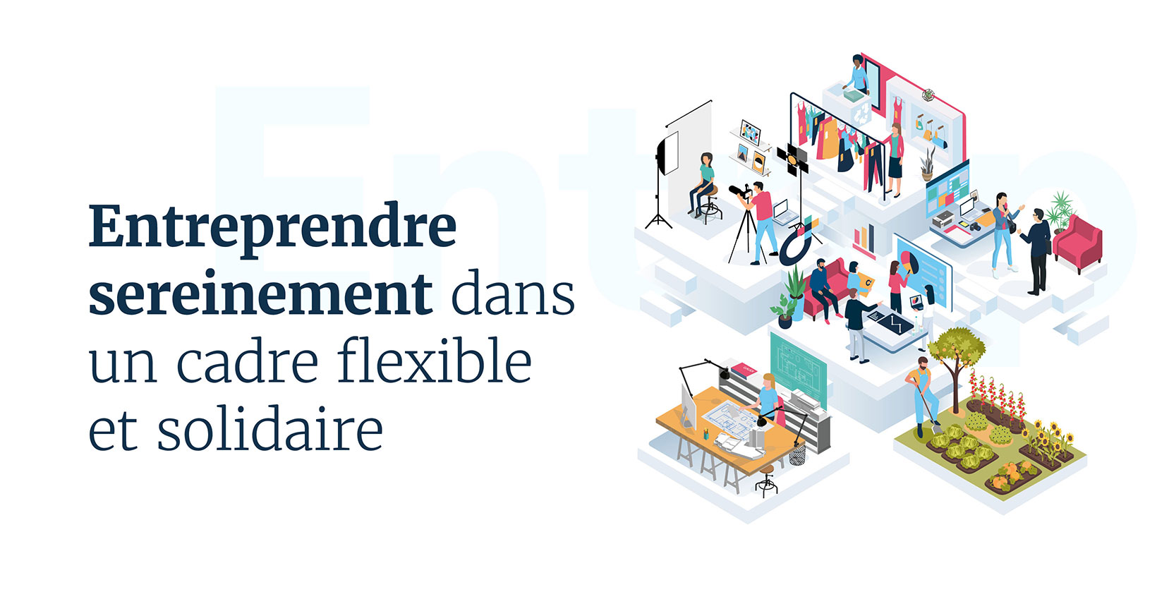 DIES | Entreprendre sereinement dans un cadre flexible et solidaire.